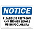 thumbnail image 1 of SignMission OS-NS-A-1218-L-17635 12 x 18 in. OSHA Notice Sign - Please Use Restroom & Shower Before Using, 1 of 6