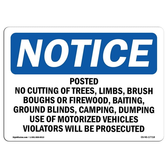 OSHA Notice Sign - Posted No Cutting Of Trees Limbs Brush | Aluminum Sign | Protect Your Business Work Site Warehouse & Shop Area | Made in the USA