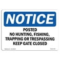 thumbnail image 1 of OSHA Notice Sign - Posted No Hunting Fishing Trapping Or | Aluminum Sign | Protect Your Business Work Site Warehouse & Shop Area |  Made in the USA, 1 of 6