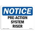 thumbnail image 1 of OSHA Notice Sign - Pre-Action System Riser |  Aluminum Sign | Protect Your Business, Construction Site, Warehouse & Shop Area |  Made in the USA, 1 of 6