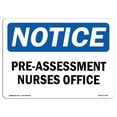 thumbnail image 1 of OSHA Notice Sign - Pre-Assessment Nurses Office |  Aluminum Sign | Protect Your Business, Construction Site, Warehouse & Shop Area |  Made in the USA, 1 of 6