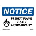 thumbnail image 1 of OSHA Notice Sign - Preheat Flame Starts Automatically |  Aluminum Sign | Protect Your Business, Construction Site, Warehouse & Shop Area |  Made in the USA, 1 of 6