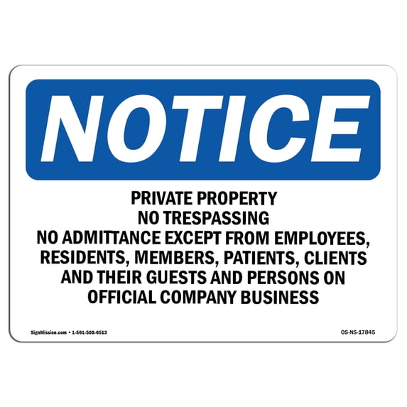 OSHA Notice Sign - Private Property No Trespassing No Admittance | Aluminum Sign | Protect Your Business, Work Site, Warehouse & Shop Area | Made in the USA