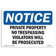 thumbnail image 1 of SignMission OS-NS-A-1218-L-17856 12 x 18 in. OSHA Notice Sign - Private Property No Trespassing Violators, 1 of 6