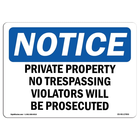SignMission OS-NS-A-1218-L-17856 12 x 18 in. OSHA Notice Sign - Private Property No Trespassing Violators