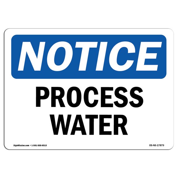 OSHA Notice Sign - Process Water |  Aluminum Sign | Protect Your Business, Construction Site, Warehouse & Shop Area |  Made in the USA
