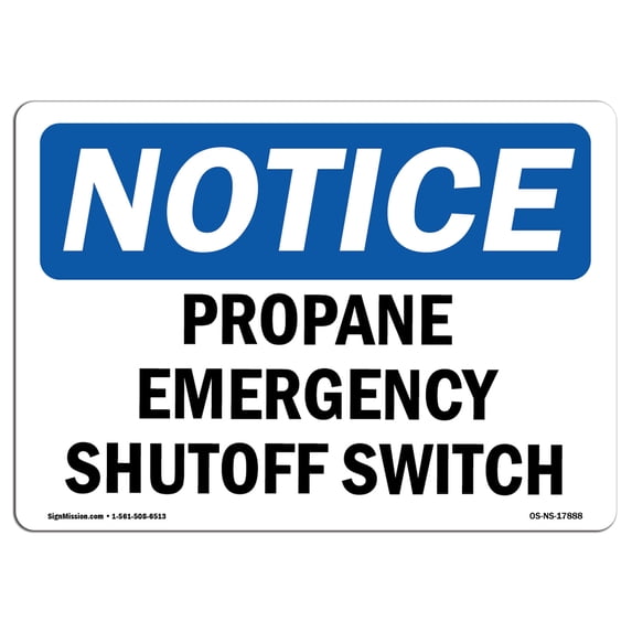 SignMission OS-NS-A-1218-L-17888 12 x 18 in. OSHA Notice Sign - Propane Emergency Shutoff Switch