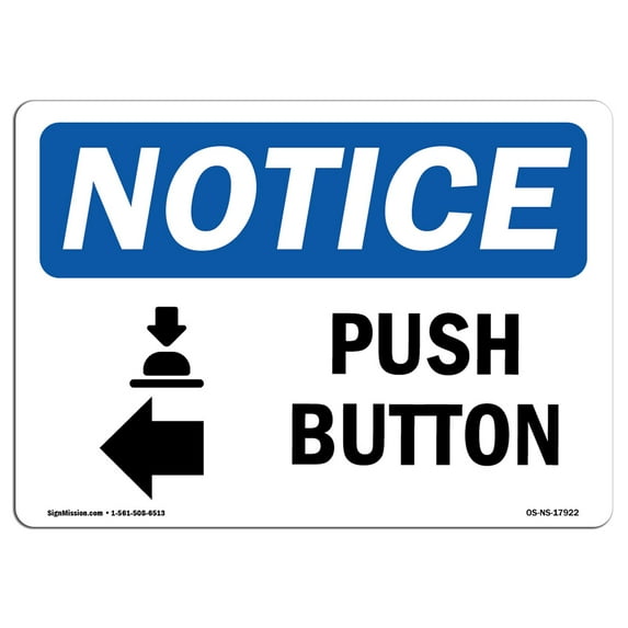 SignMission OS-NS-A-1218-L-17922 12 x 18 in. OSHA Notice Sign - Push Button Left Arrow