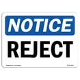 thumbnail image 1 of OSHA Notice Sign - Reject |  Aluminum Sign | Protect Your Business, Construction Site, Warehouse & Shop Area |  Made in the USA, 1 of 6