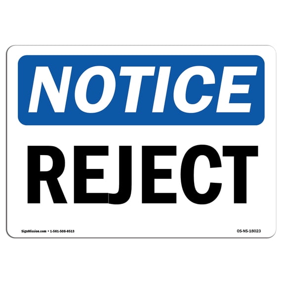 OSHA Notice Sign - Reject | Aluminum Sign | Protect Your Business, Construction Site, Warehouse & Shop Area | Made in the USA