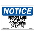 thumbnail image 1 of OSHA Notice Sign - Remove Lab Coat Prior To Smoking Or Eating |  Aluminum Sign | Protect Your Business, Work Site, Warehouse & Shop Area |  Made in the USA, 1 of 6