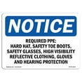 thumbnail image 1 of OSHA Notice Sign - Required PPE Hard Hat Safety Toe Boots | Aluminum Sign | Protect Your Business Work Site Warehouse & Shop Area |  Made in the USA, 1 of 6