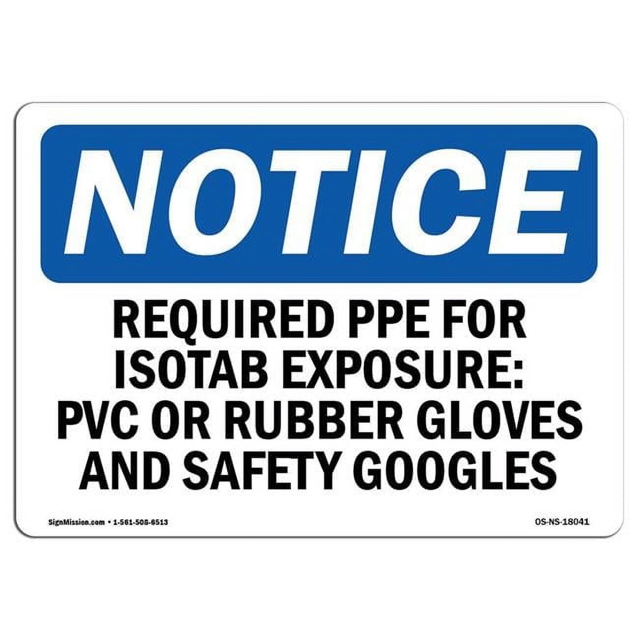 OSHA Notice Sign - Required PPE For Isostab Exposure PVC Or | Aluminum ...