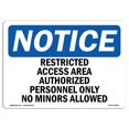 thumbnail image 1 of OSHA Notice Sign - Restricted Access Area Authorized Personnel |  Aluminum Sign | Protect Your Business, Work Site, Warehouse & Shop Area |  Made in the USA, 1 of 6