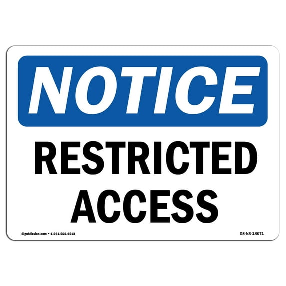OSHA Notice Sign - Restricted Access | Aluminum Sign | Protect Your Business, Construction Site, Warehouse & Shop Area | Made in the USA