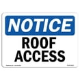 thumbnail image 1 of OSHA Notice Sign - Roof Access |  Aluminum Sign | Protect Your Business, Construction Site, Warehouse & Shop Area |  Made in the USA, 1 of 6
