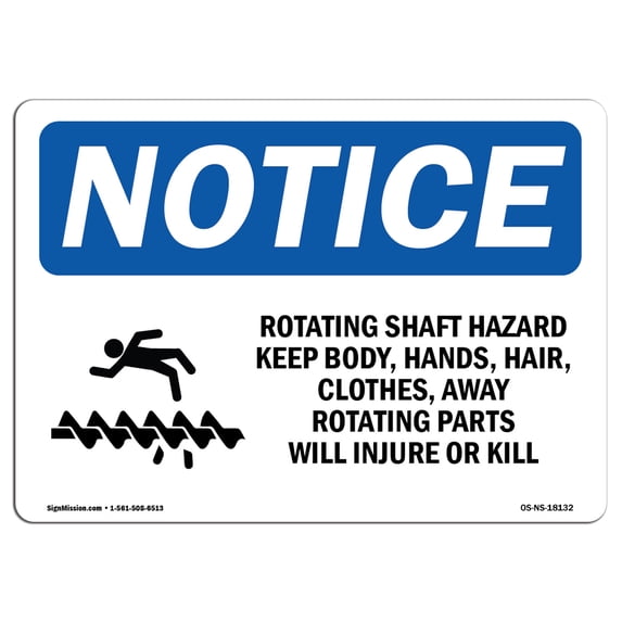 OSHA Notice Sign - Rotating Shaft Hazard Keep Body | Aluminum Sign | Protect Your Business Construction Site Warehouse & Shop Area | Made in the USA