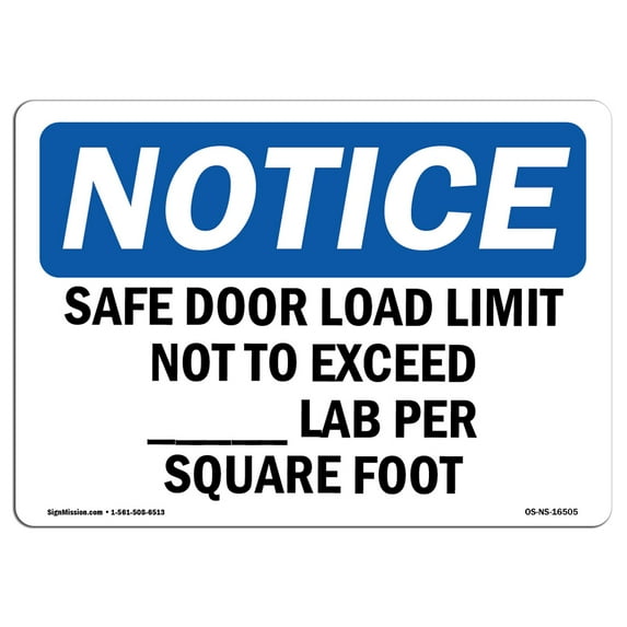 SignMission OS-NS-A-1218-L-16505 12 x 18 in. OSHA Notice Sign - Safe Floor Load Limit Not to Exceed Lab