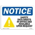 thumbnail image 1 of OSHA Notice Sign - Safety Data Sheets In Office |  Aluminum Sign | Protect Your Business, Construction Site, Warehouse & Shop Area |  Made in the USA, 1 of 6