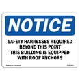thumbnail image 1 of OSHA Notice Sign - Safety Harnesses Required Beyond This Point |  Aluminum Sign | Protect Your Business, Work Site, Warehouse & Shop Area |  Made in the USA, 1 of 6