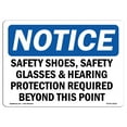 thumbnail image 1 of OSHA Notice Sign - Safety Shoes Safety Glasses & Hearing Protection | Aluminum Sign | Protect Your Business Work Site Warehouse & Shop |  Made in the USA, 1 of 6