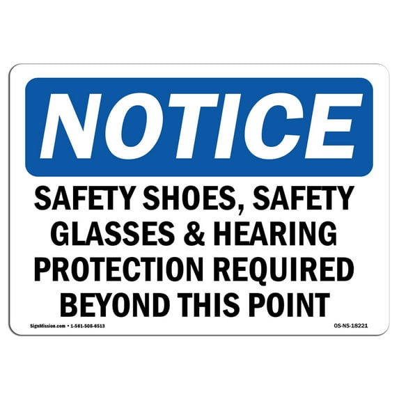 OSHA Notice Sign - Safety Shoes Safety Glasses & Hearing Protection | Aluminum Sign | Protect Your Business Work Site Warehouse & Shop | Made in the USA
