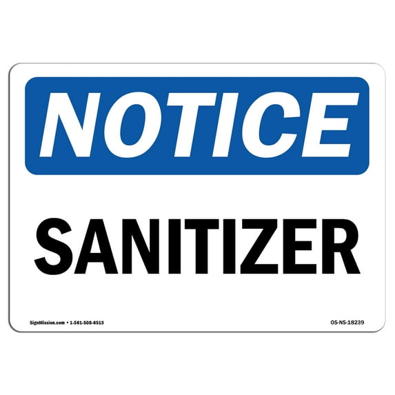 SignMission OS-NS-A-1218-L-18239 12 x 18 in. OSHA Notice Sign - Sanitizer
