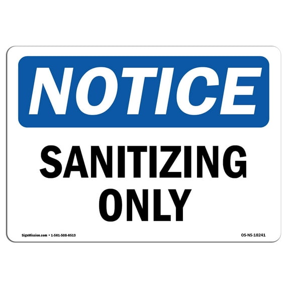 SignMission OS-NS-A-1218-L-18241 12 x 18 in. OSHA Notice Sign - Sanitizing Only