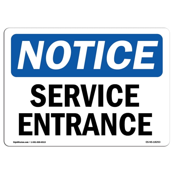 SignMission OS-NS-A-1218-L-18293 12 x 18 in. OSHA Notice Sign - Service Entrance