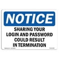 thumbnail image 1 of SignMission OS-NS-A-1218-L-16558 12 x 18 in. OSHA Notice Sign - Sharing Your Login & Password Termination, 1 of 6