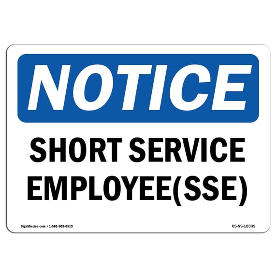 SignMission OS-NS-A-1218-L-18309 12 x 18 in. OSHA Notice Sign - Short Service Employee SSE