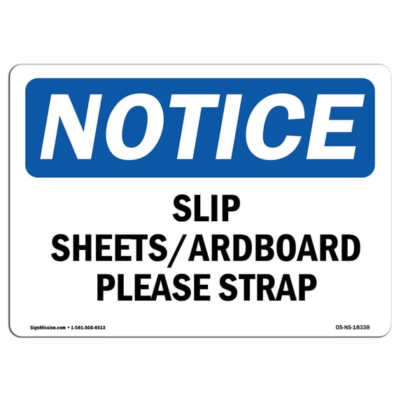 SignMission OS-NS-A-1218-L-18338 12 x 18 in. OSHA Notice Sign - Slip Sheets Cardboard Please Strap