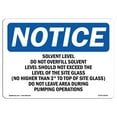 thumbnail image 1 of OSHA Notice Sign - Solvent Level Do Not Overfill Solvent Level |  Aluminum Sign | Protect Your Business, Work Site, Warehouse & Shop Area |  Made in the USA, 1 of 6