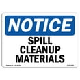 thumbnail image 1 of SignMission OS-NS-A-1218-L-18386 12 x 18 in. OSHA Notice Sign - Spill Cleanup Materials, 1 of 6