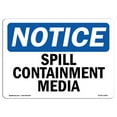 thumbnail image 1 of SignMission OS-NS-A-1218-L-18387 12 x 18 in. OSHA Notice Sign - Spill Containment Media, 1 of 6