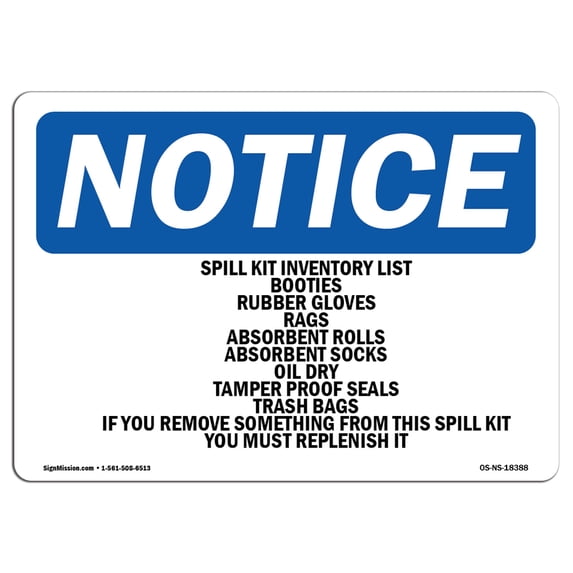 SignMission OS-NS-A-1218-L-18388 12 x 18 in. OSHA Notice Sign - Spill Kit Inventory List Booties Rubber