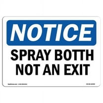 SignMission OS-NS-A-1218-L-18390 12 x 18 in. OSHA Notice Sign - Spray Booth Not An Exit