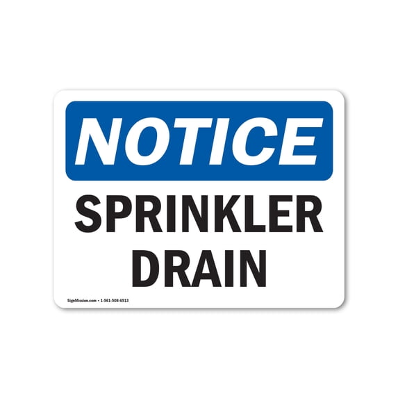 OSHA Notice Sign - Sprinkler Drain | Aluminum Sign | Protect Your Business, Construction Site, Warehouse & Shop Area | Made in the USA