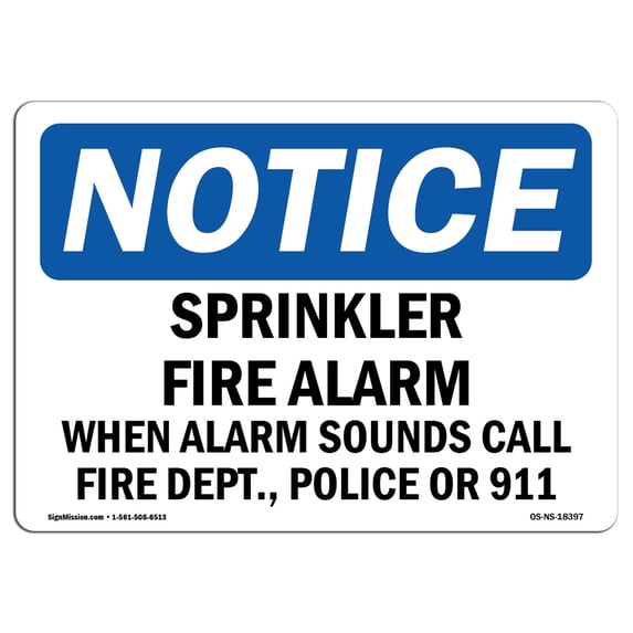 OSHA Notice Sign - Sprinkler Fire Alarm When Alarm Sounds Call | Aluminum Sign | Protect Your Business, Work Site, Warehouse & Shop Area | Made in the USA