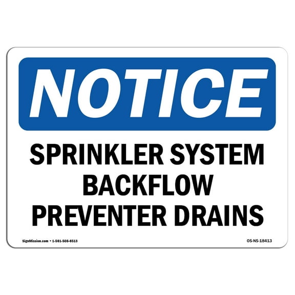 OSHA Notice Sign - Sprinkler System Backflow Preventer Drains |  Aluminum Sign | Protect Your Business, Work Site, Warehouse & Shop Area |  Made in the USA