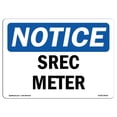 thumbnail image 1 of SignMission OS-NS-A-1218-L-18418 12 x 18 in. OSHA Notice Sign - Srec Meter, 1 of 6