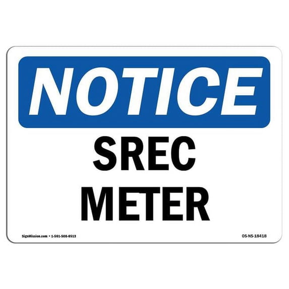 SignMission OS-NS-A-1218-L-18418 12 x 18 in. OSHA Notice Sign - Srec Meter
