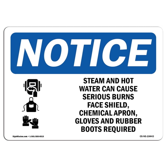 OSHA Notice Sign - Steam And Hot Water Can Cause | Aluminum Sign | Protect Your Business, Construction Site, Warehouse & Shop Area | Made in the USA