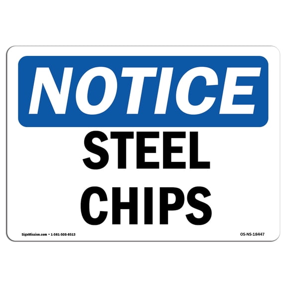 OSHA Notice Sign - Steel Chips |  Aluminum Sign | Protect Your Business, Construction Site, Warehouse & Shop Area |  Made in the USA