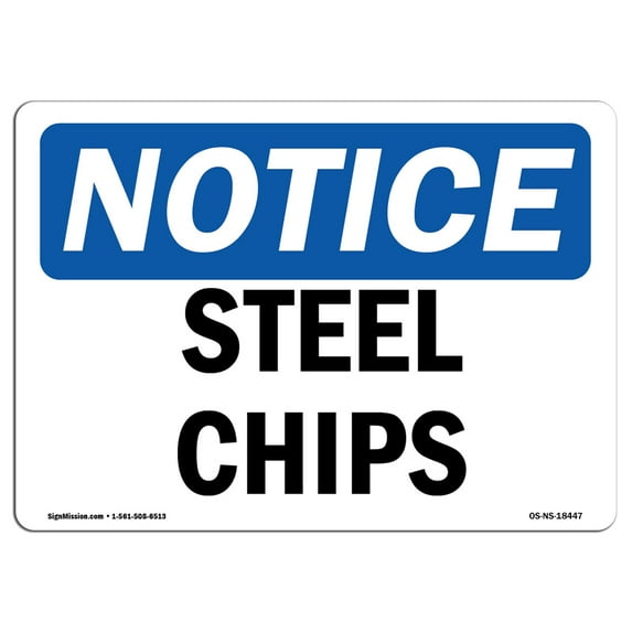 OSHA Notice Sign - Steel Chips | Aluminum Sign | Protect Your Business, Construction Site, Warehouse & Shop Area | Made in the USA