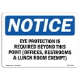 thumbnail image 1 of OSHA Notice Sign - Eye Protection Is Required Beyond This Point |  Aluminum Sign | Protect Your Business, Work Site, Warehouse & Shop Area |  Made in the USA, 1 of 6