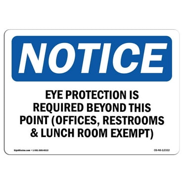 OSHA Notice Sign - Eye Protection Is Required Beyond This Point |  Aluminum Sign | Protect Your Business, Work Site, Warehouse & Shop Area |  Made in the USA