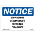 thumbnail image 1 of OSHA Notice Sign - Stop Before Closing Door Check Tail Clearance |  Aluminum Sign | Protect Your Business, Work Site, Warehouse & Shop Area | Made in the USA, 1 of 6