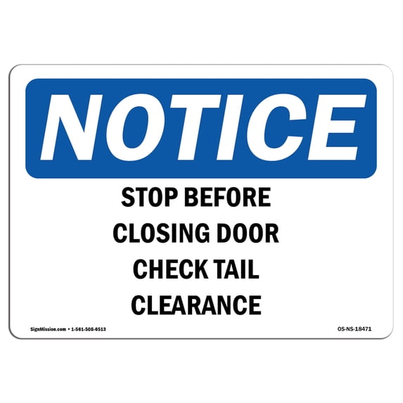OSHA Notice Sign - Stop Before Closing Door Check Tail Clearance | Aluminum Sign | Protect Your Business, Work Site, Warehouse & Shop Area | Made in the USA