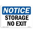thumbnail image 1 of OSHA Notice Sign - NOTICE Storage No Exit |  Aluminum Sign | Protect Your Business, Construction Site, Warehouse & Shop Area |  Made in the USA, 1 of 6